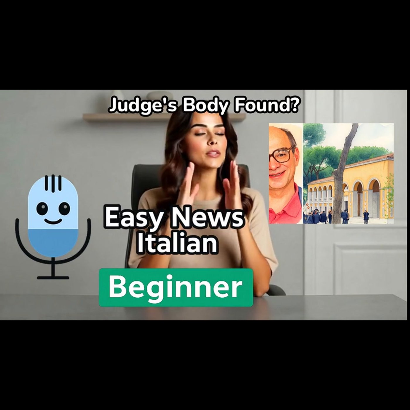 Shocking Discovery: Missing Judge's Body May Be Buried in Rome | Beginner #LearnItalian episode artwork