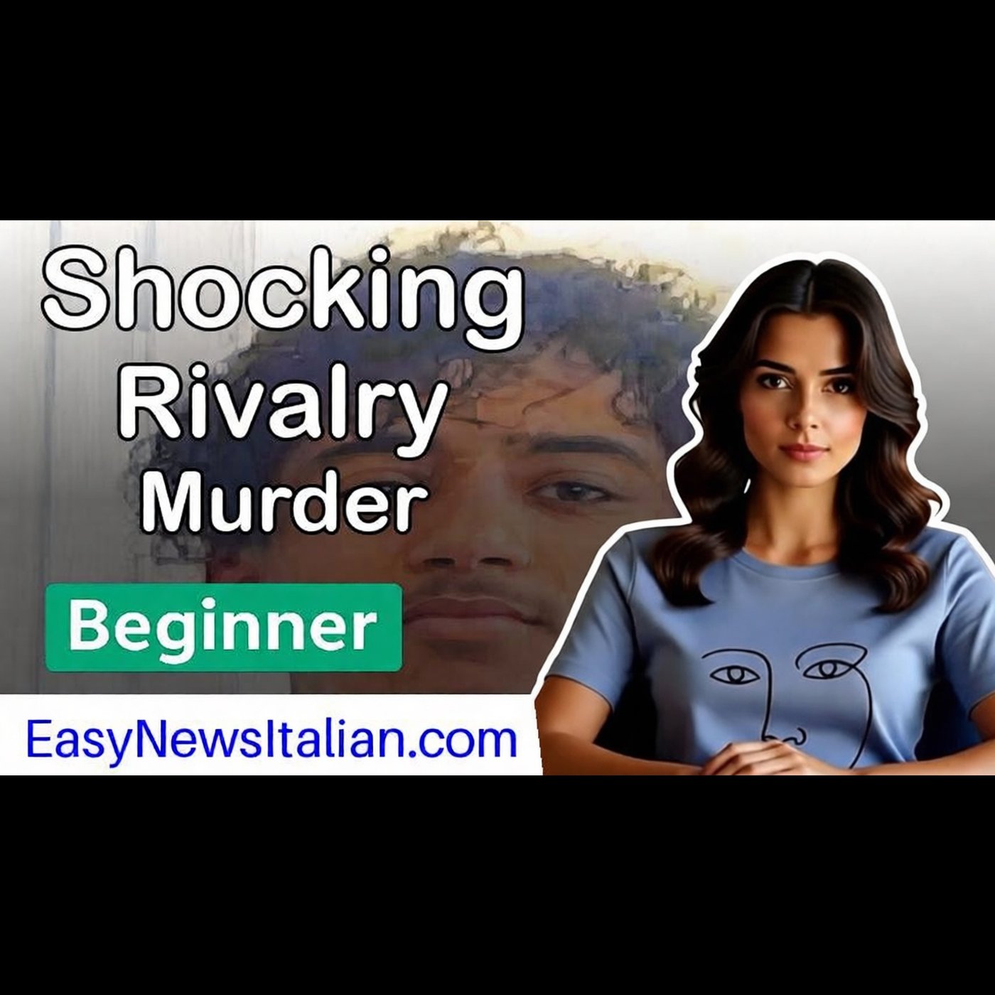 Student's Obsession Leads to Tragic Murder Over Rivalry | Beginner #LearnItalian episode artwork